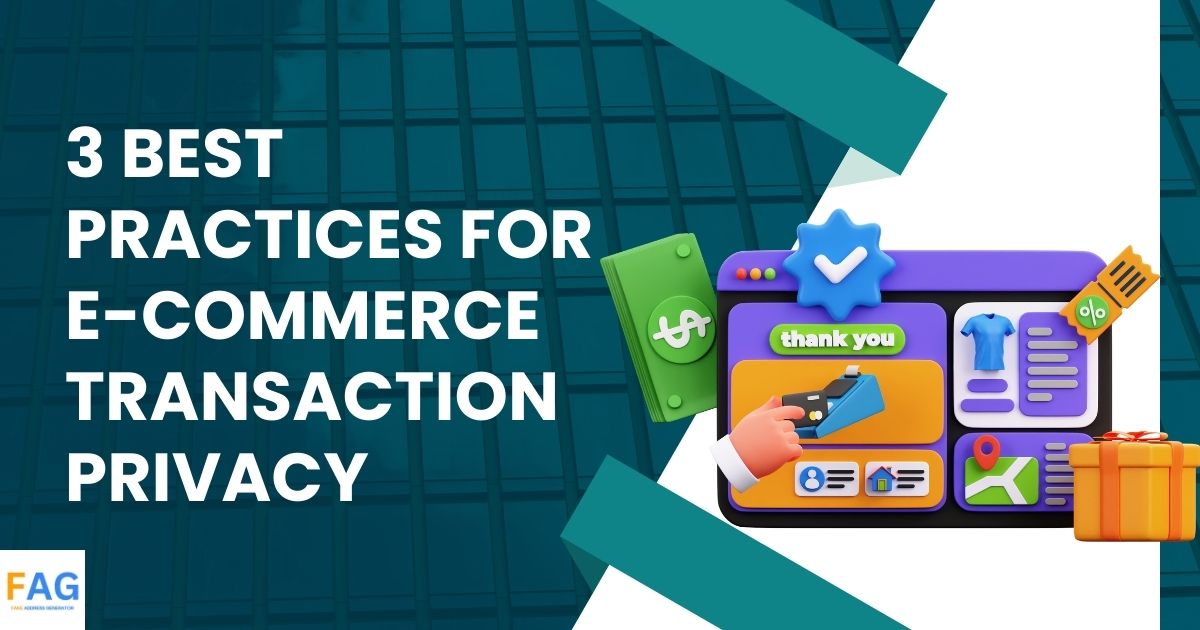 3 Best Practices for E-commerce Transaction Privacy