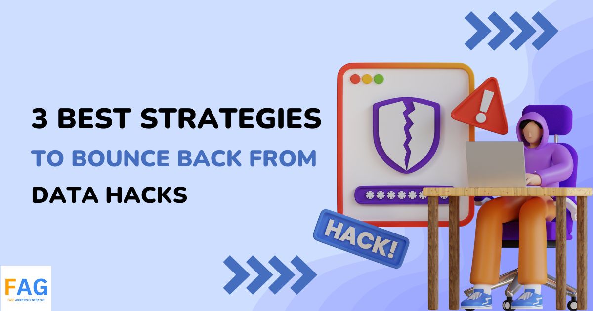 3 Best Strategies to Bounce Back From Data Hacks