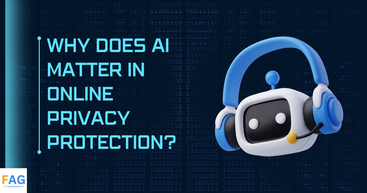 Why Does AI Matter in Online Privacy Protection