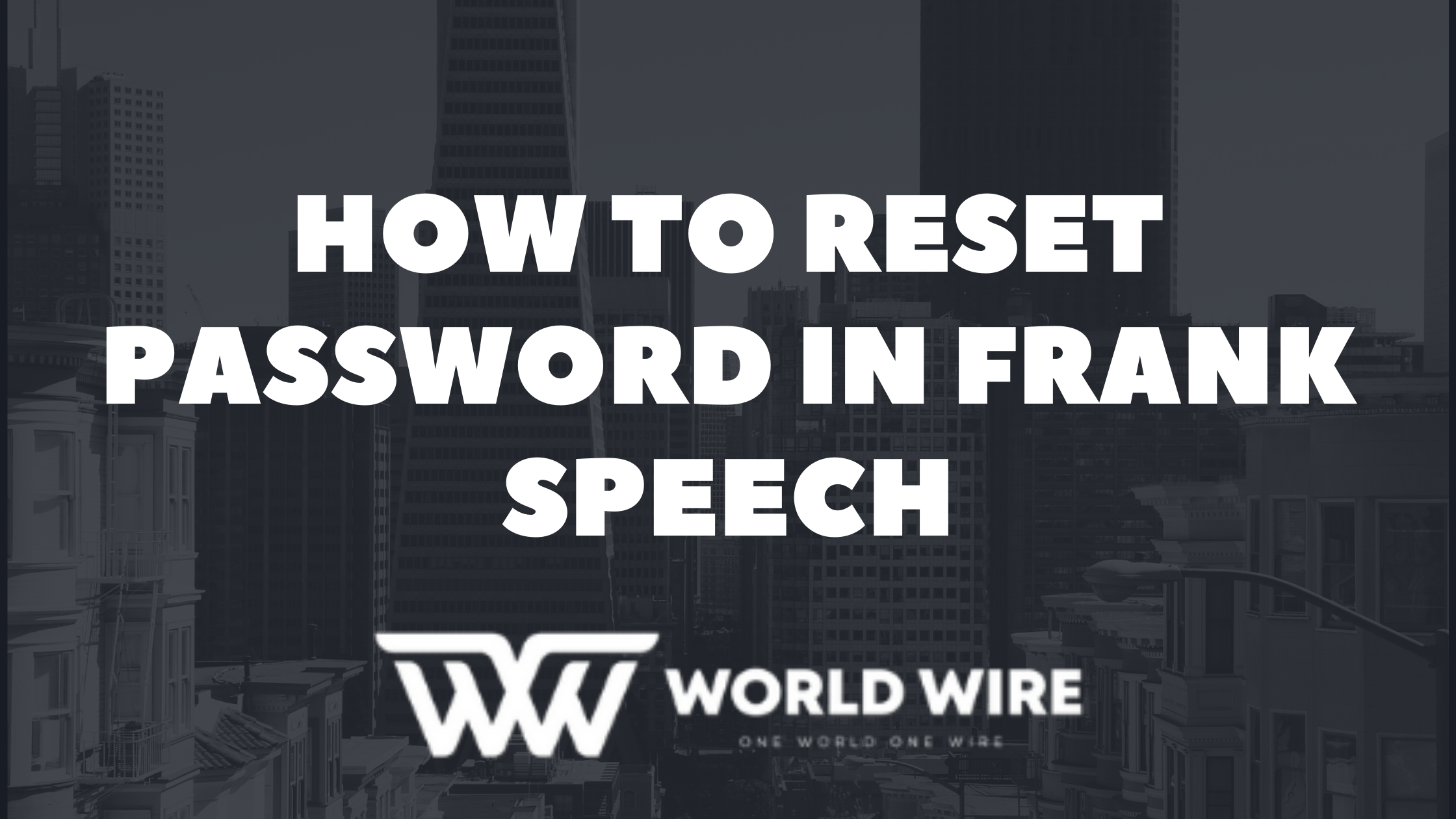 How to reset password in Frank Speech